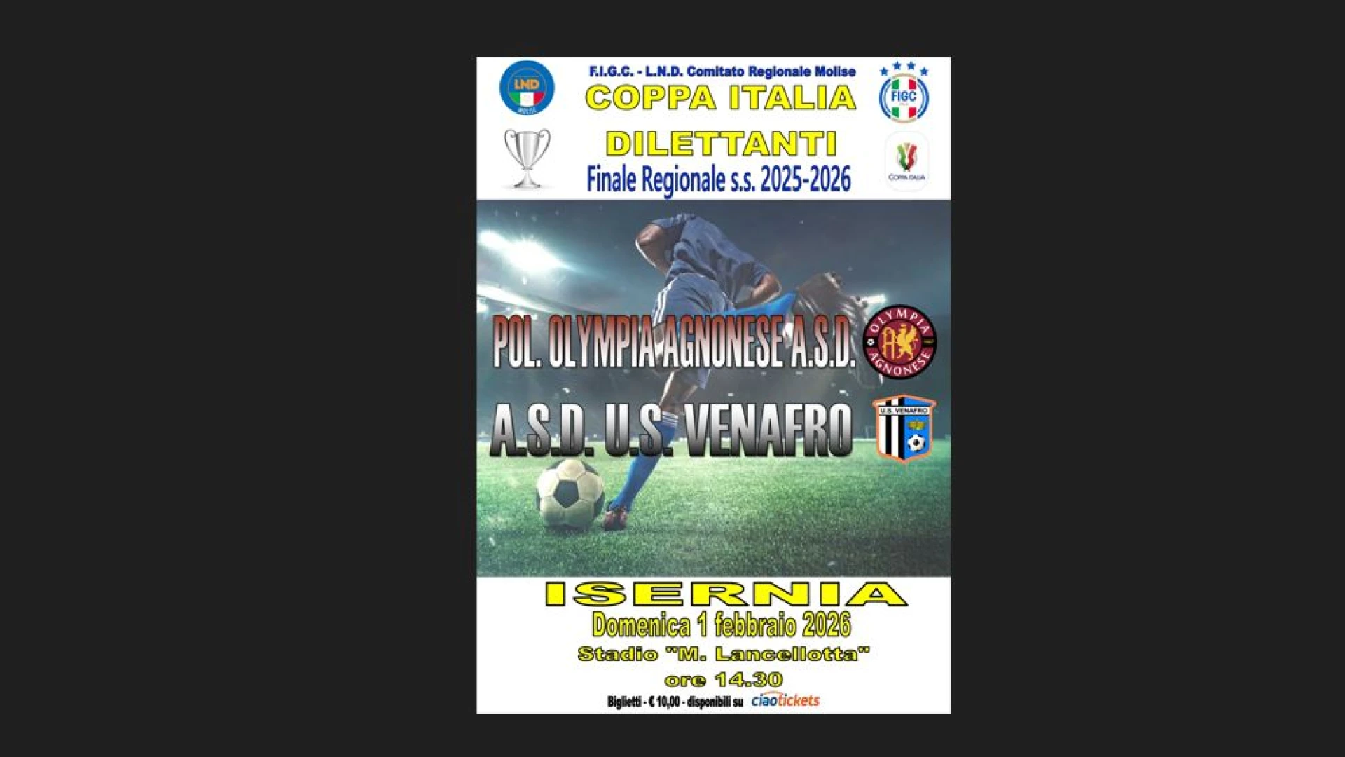 Domenica 1 febbraio la finalissima di Coppa Italia regionale tra Venafro ed Olympia Agnonese.